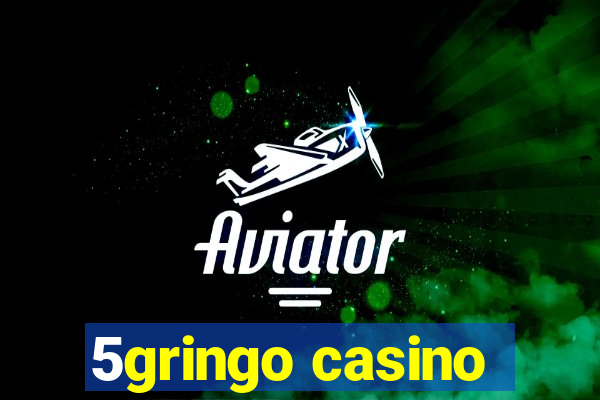 5gringo casino