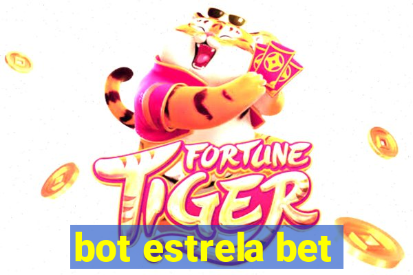 bot estrela bet