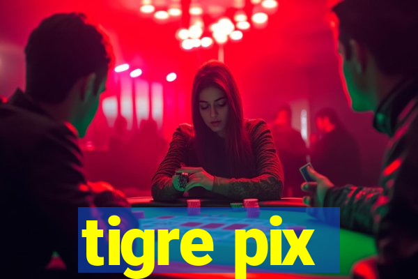 tigre pix