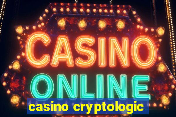 casino cryptologic