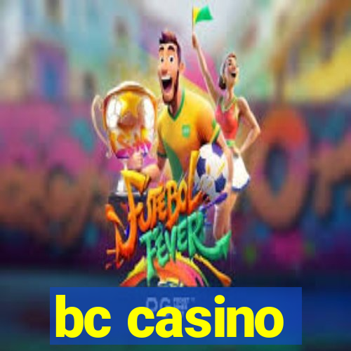 bc casino