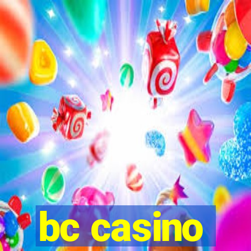 bc casino