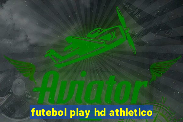 futebol play hd athletico