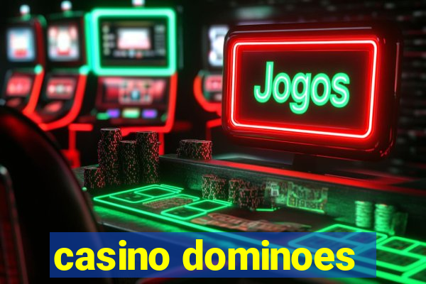 casino dominoes