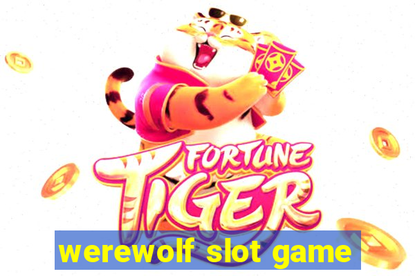 werewolf slot game