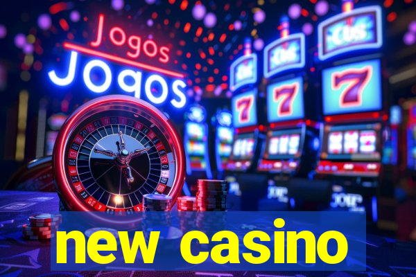 new casino