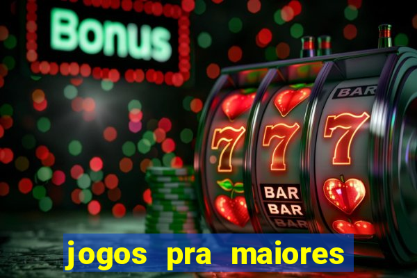 jogos pra maiores de 18