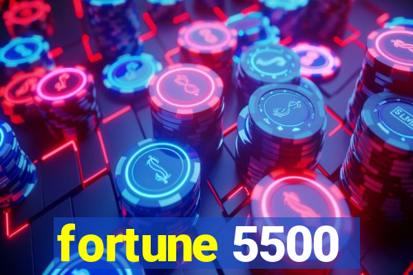 fortune 5500