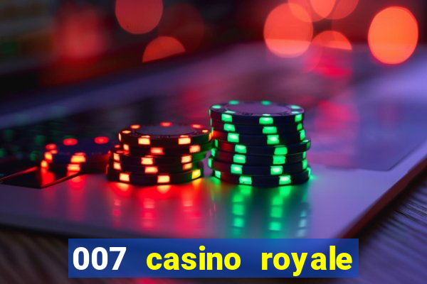 007 casino royale site 4k-filmes.com