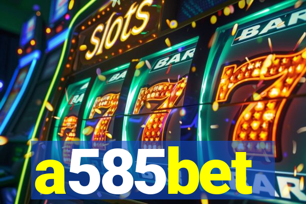 a585bet