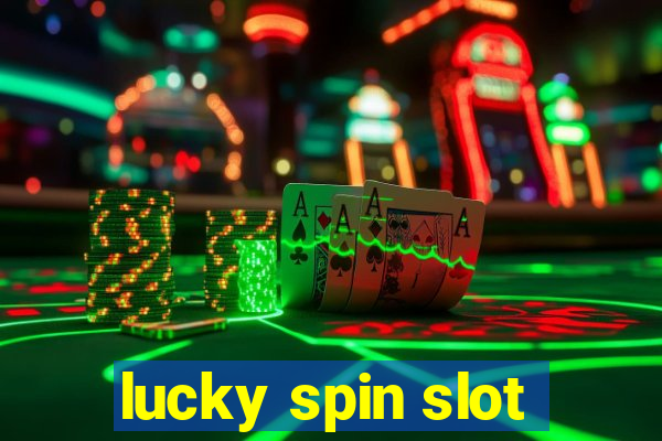 lucky spin slot