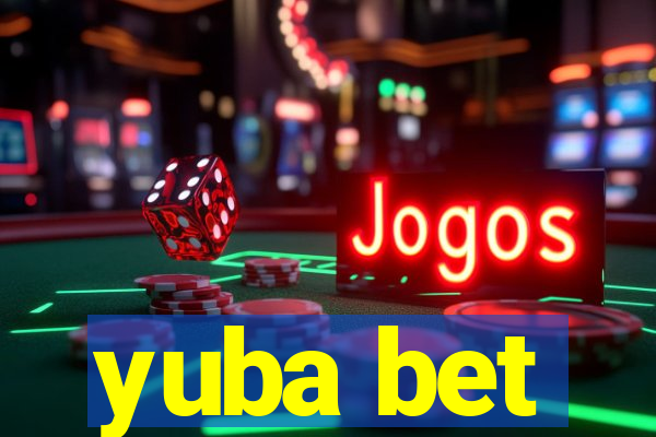 yuba bet