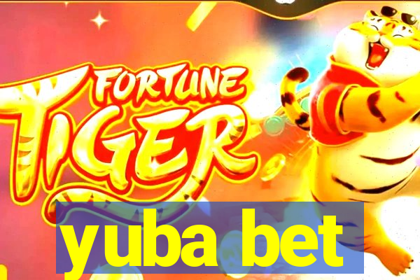 yuba bet