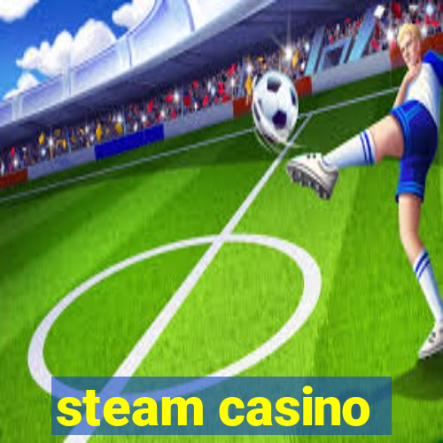 steam casino