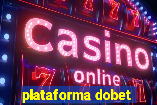 plataforma dobet