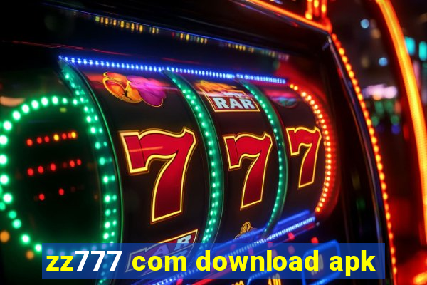 zz777 com download apk