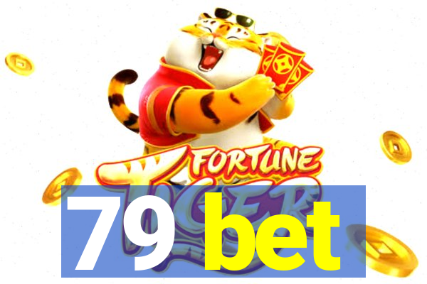 79 bet