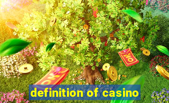 definition of casino