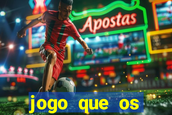 jogo que os famosos estao jogando para ganhar dinheiro