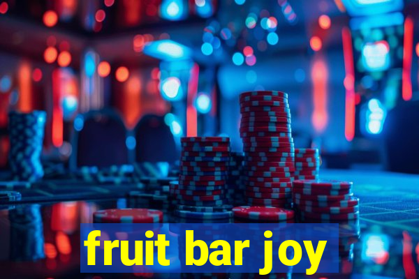 fruit bar joy