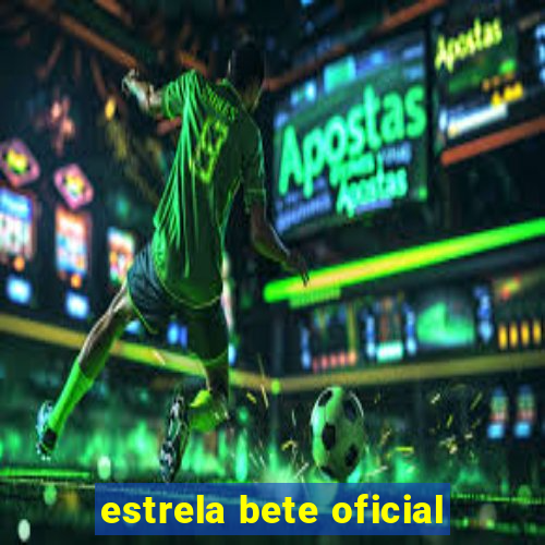 estrela bete oficial