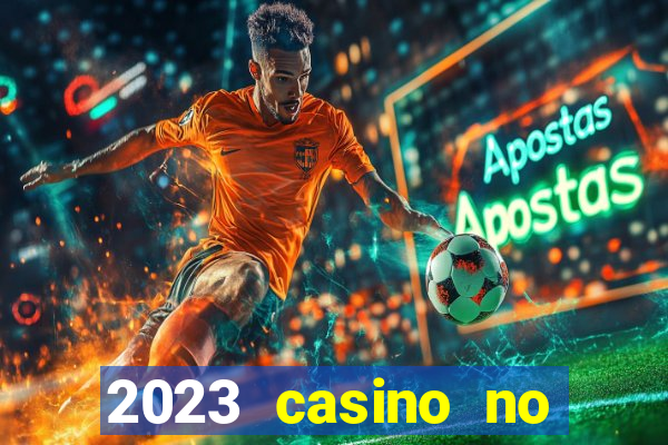 2023 casino no deposit bonus