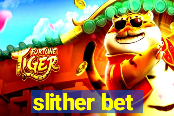 slither bet