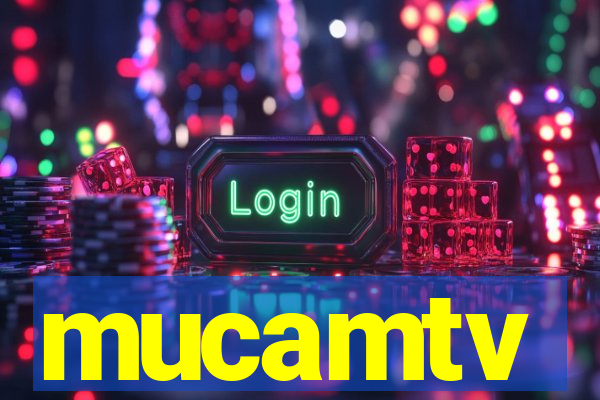 mucamtv