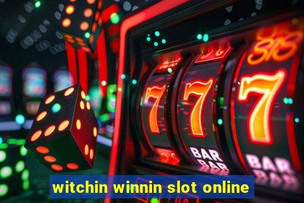 witchin winnin slot online