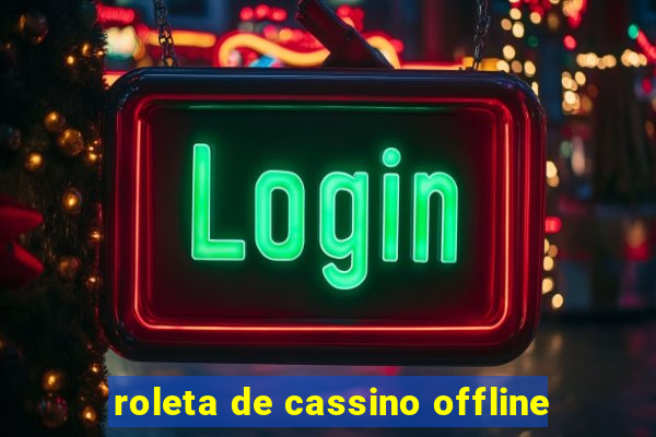 roleta de cassino offline