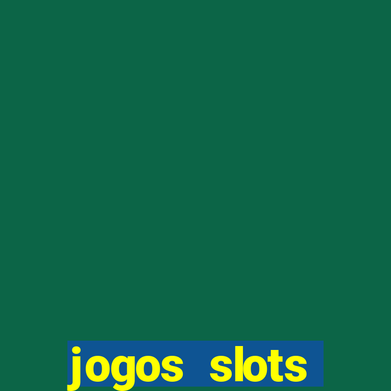 jogos slots gr谩tis para baixar