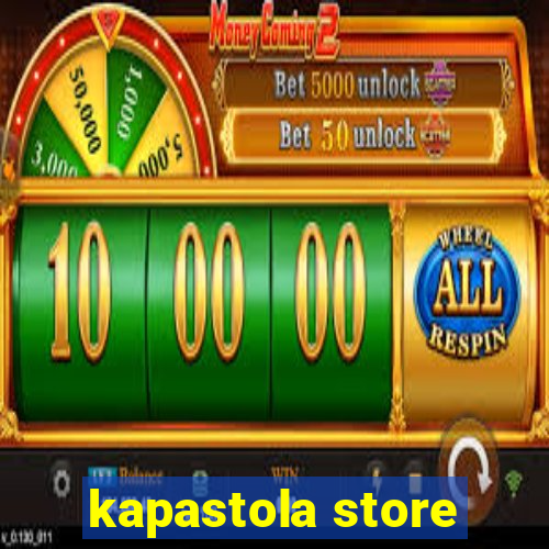 kapastola store