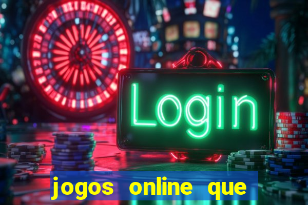 jogos online que pagam dinheiro na hora