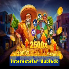 interestelar dublado download mega