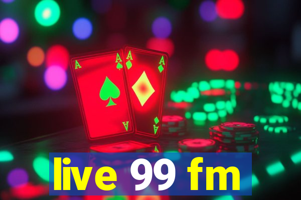 live 99 fm