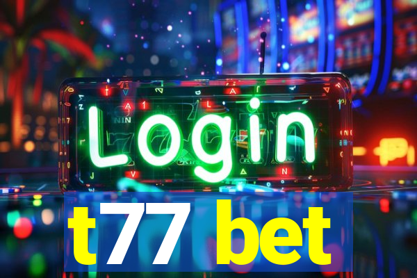 t77 bet