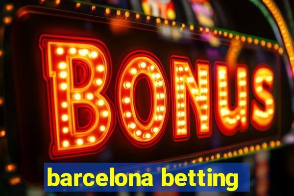 barcelona betting