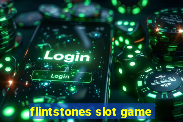 flintstones slot game