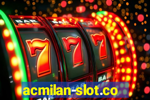 acmilan-slot.com