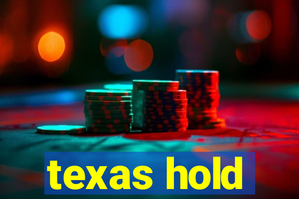 texas hold