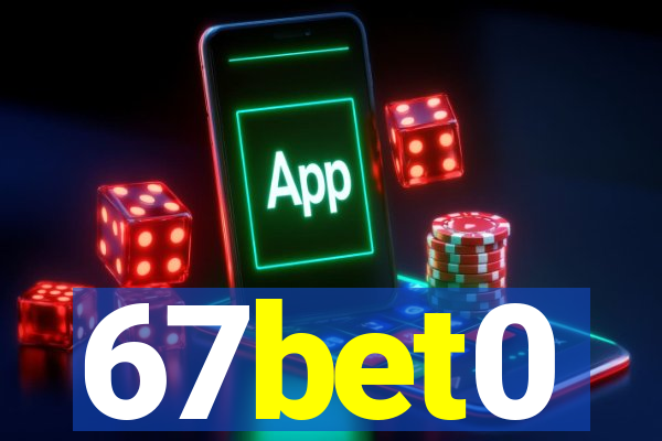 67bet0