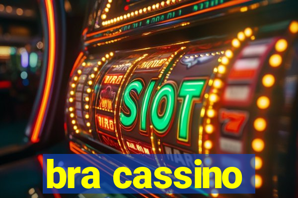 bra cassino