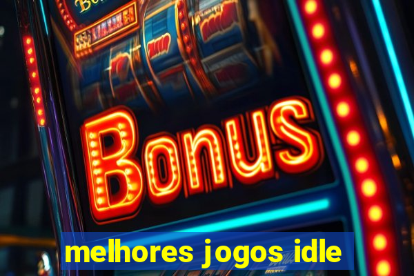 melhores jogos idle