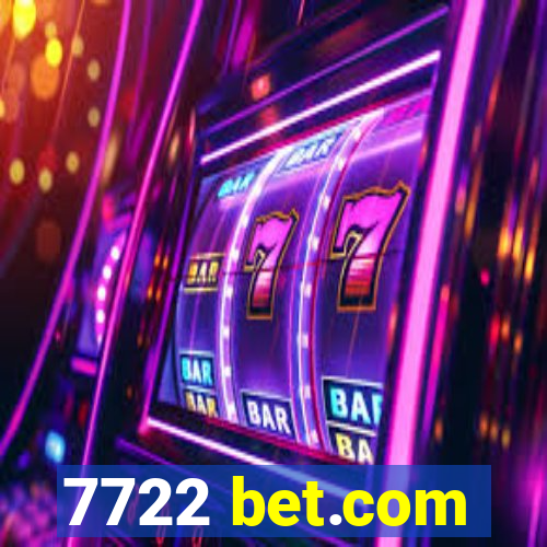 7722 bet.com