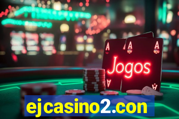 ejcasino2.con