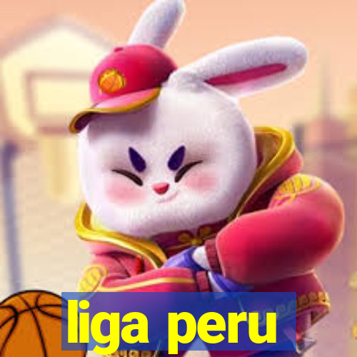 liga peru