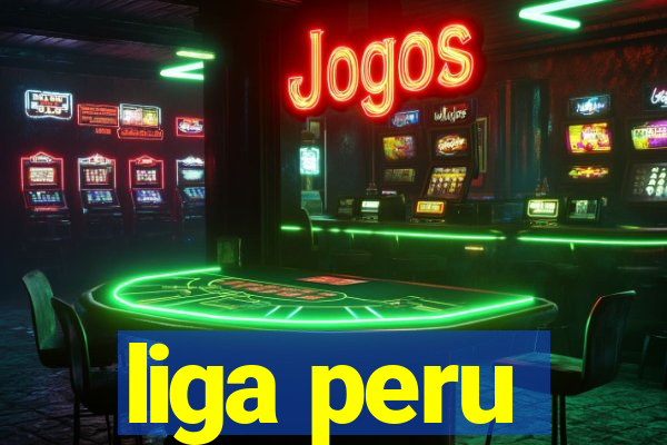 liga peru