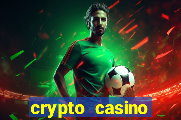 crypto casino instant withdrawal