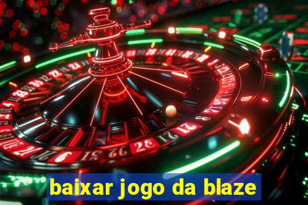 baixar jogo da blaze