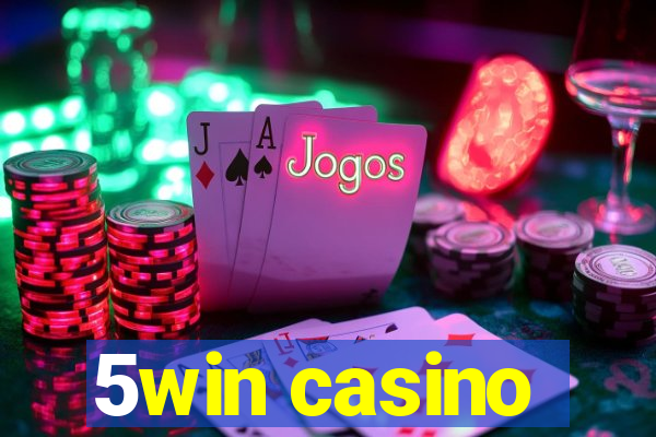 5win casino